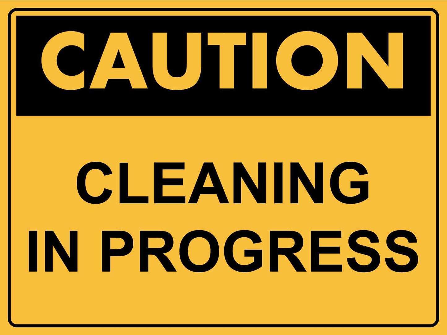 Caution Cleaning in Progress Sign