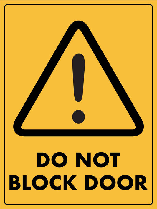 Caution Do Not Block Door Sign