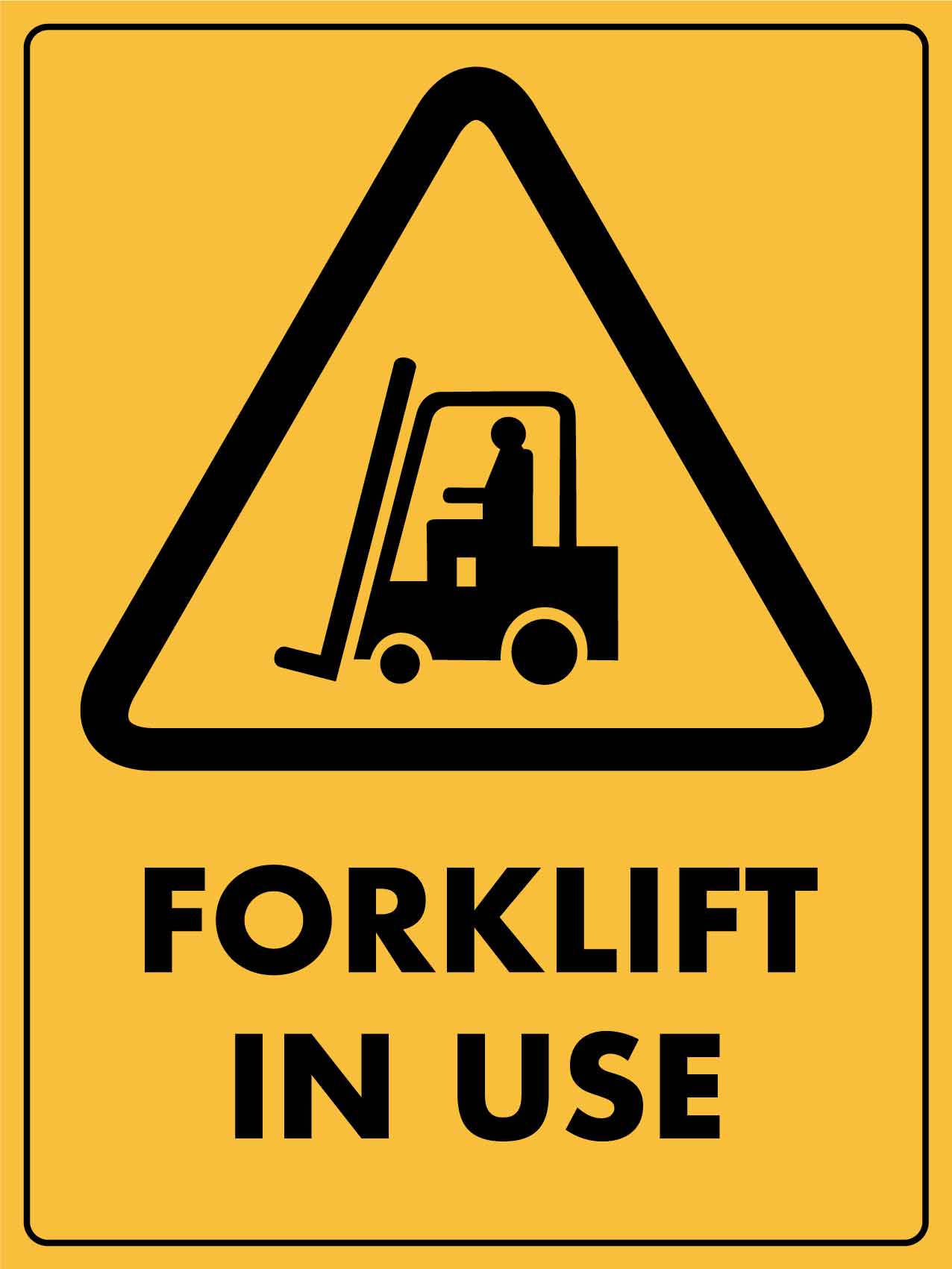 Caution Forklift In Use Sign – New Signs