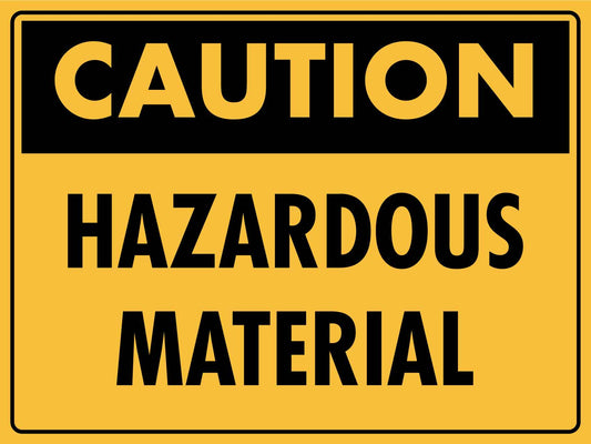 Caution Hazardous Material Sign