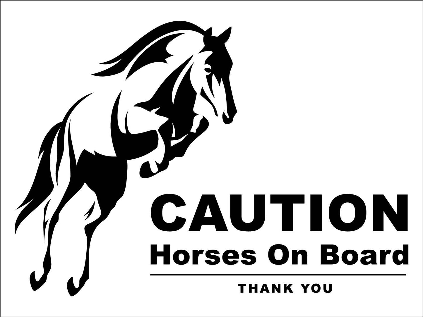 Caution Horses On Board Thank You Sign