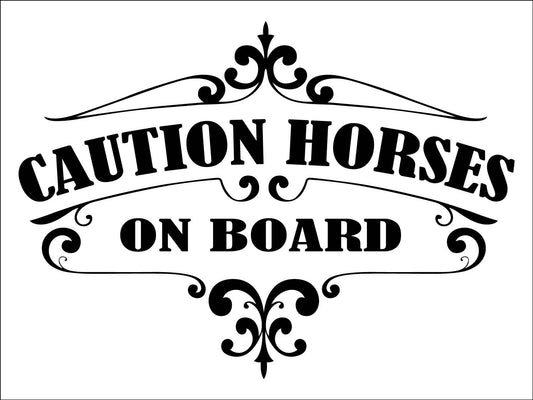 Caution Horses On Board Sign