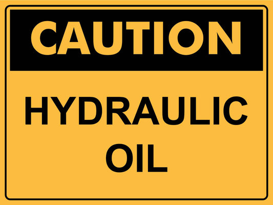 Caution Hydraulic Oil Sign