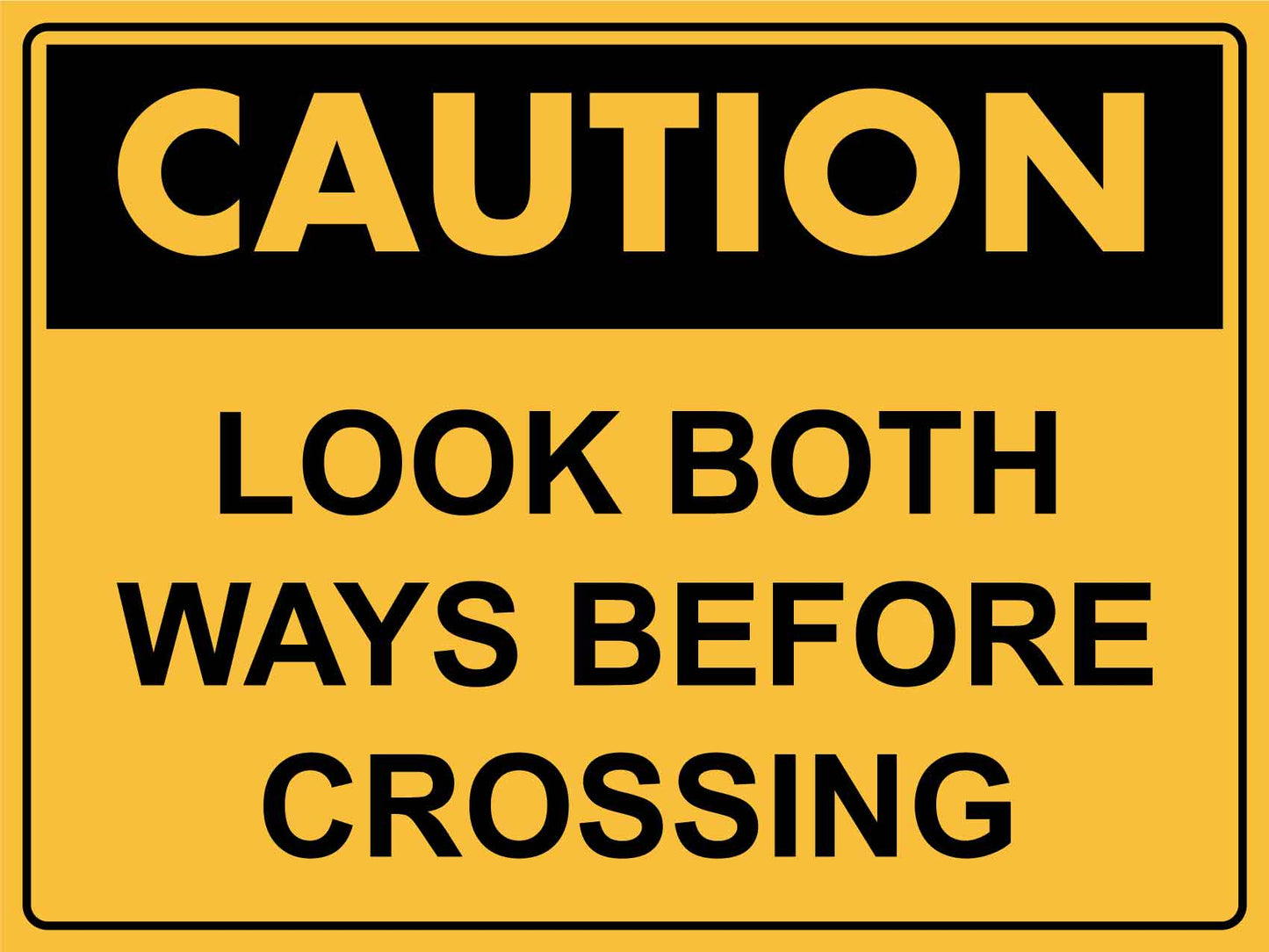 Caution Look Both Ways Before Crossing Sign