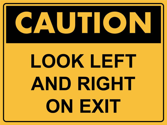Caution Look Left and Right on Exit Sign