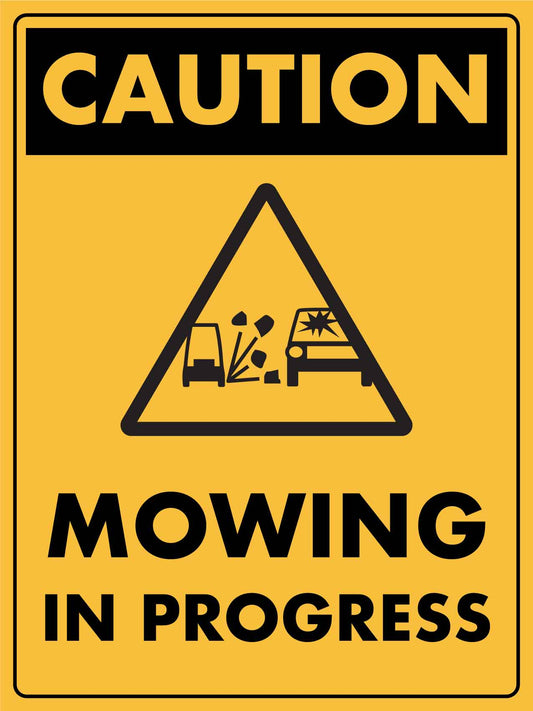 Caution Mowing In Progress Sign