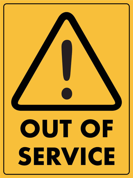 Caution Out Of Service Sign New Signs