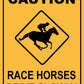 Caution Race Horses Drive Slowly Yellow Sign