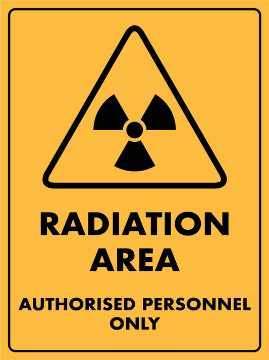 Caution Radiation Area Authorised Personnel Only Sign