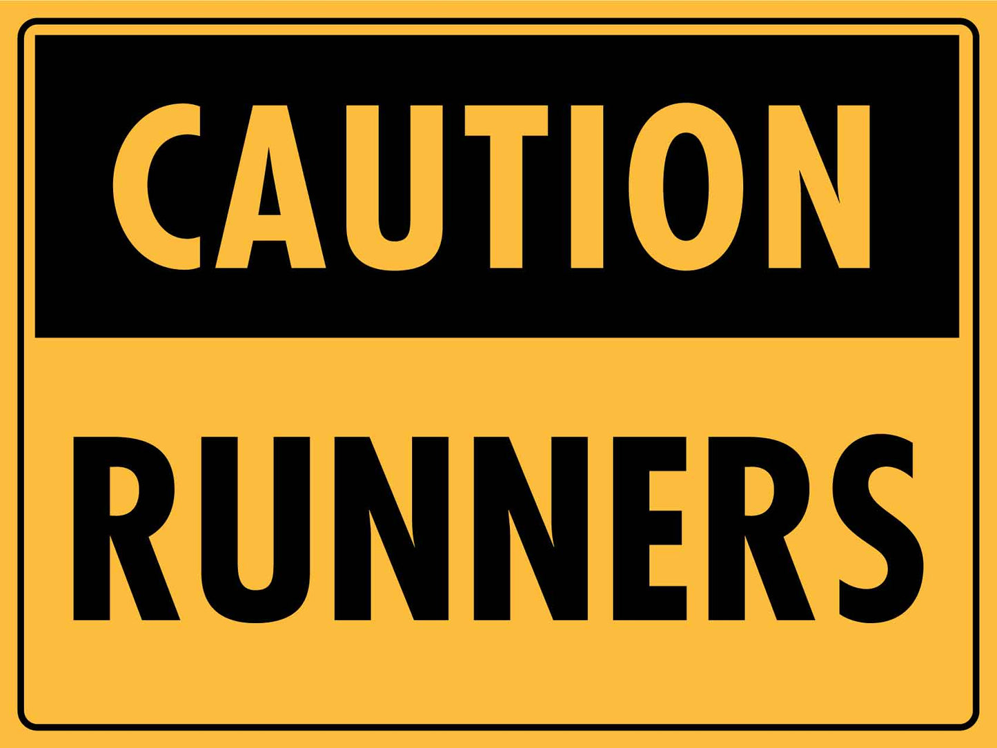 Caution Runners Sign