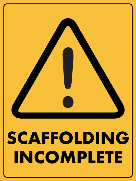 Caution Scaffolding Incomplete Sign