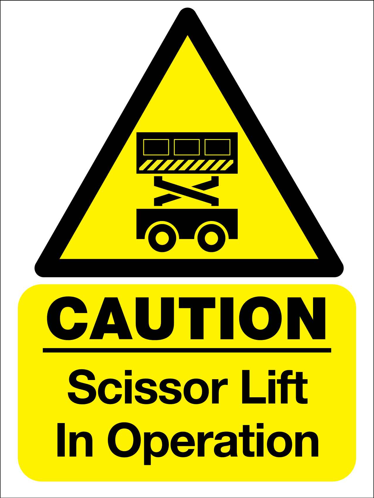 Caution Scissor Lift In Operation Sign