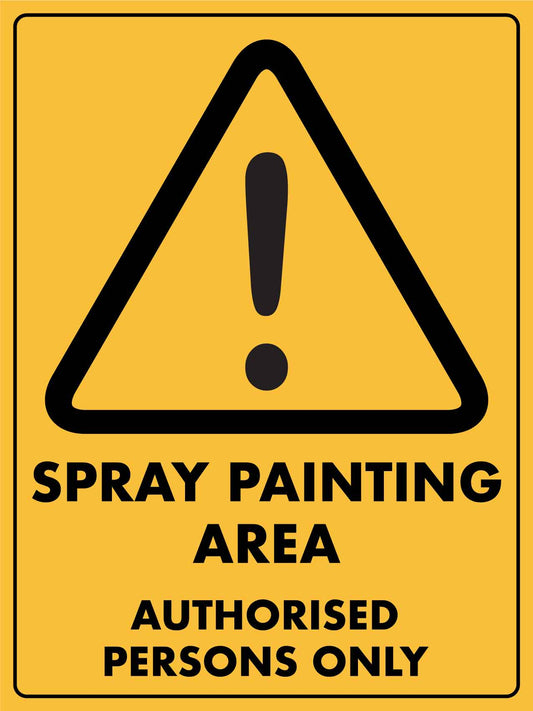 Caution Spray Painting Area-Authorised Persons Only Sign