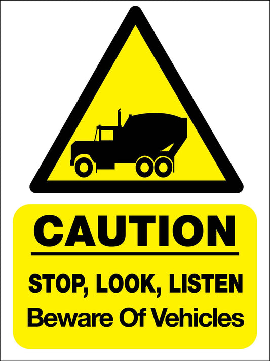Caution Stop Look Listen Beware Of Vehicles Sign