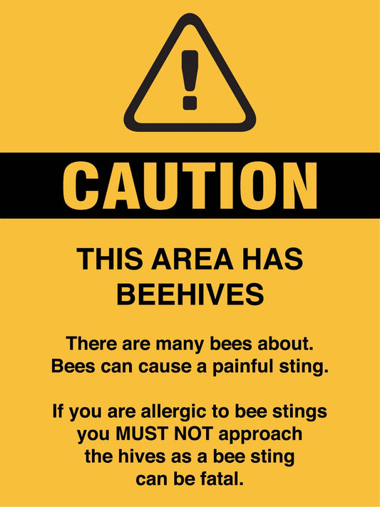 Caution This Area Has Beehives Sign
