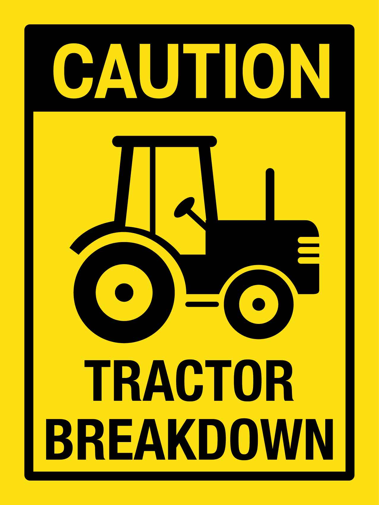 Caution Tractor Breakdown Sign