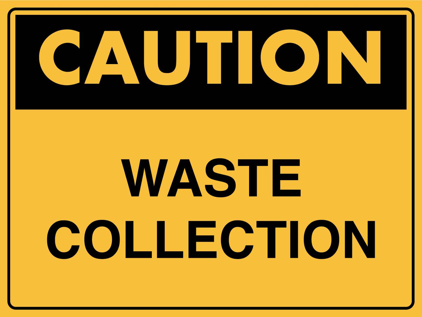 Caution Waste Collection Sign