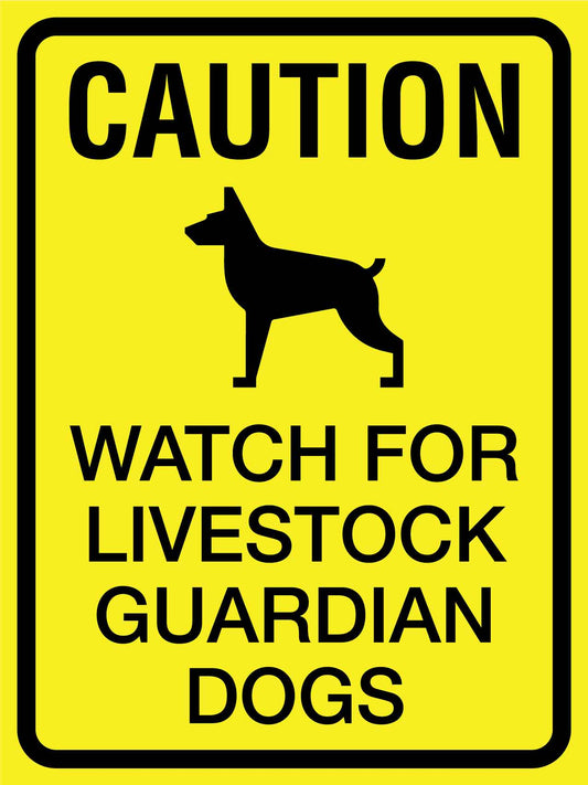 Caution Watch For Livestock Guardian Dogs Bright Yellow Sign