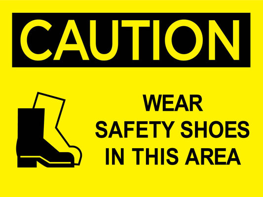 Caution Wear Safety Shoes In This Area Sign