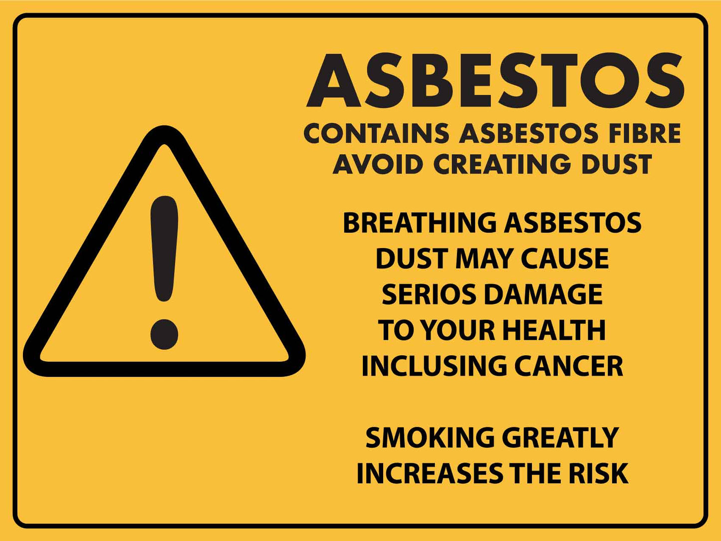Caution Asbestos Warning Signs-Contains Asbestos Fibre Avoid Creating Dust Sign