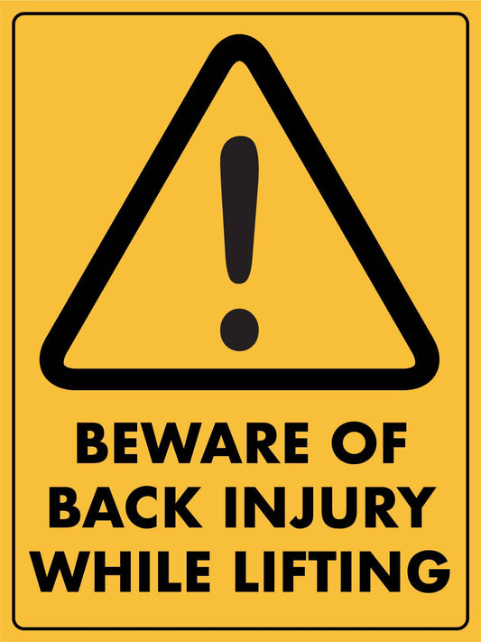 Caution Beware of Back Injury While Lifting Sign