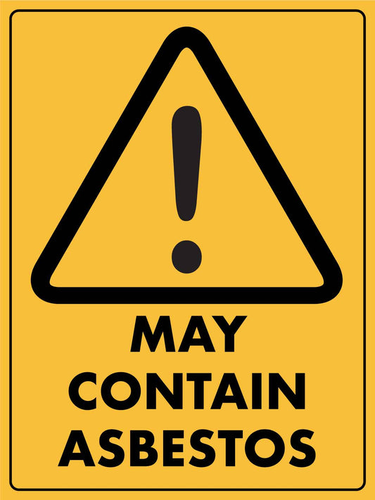 Caution May Contain Asbestos Sign