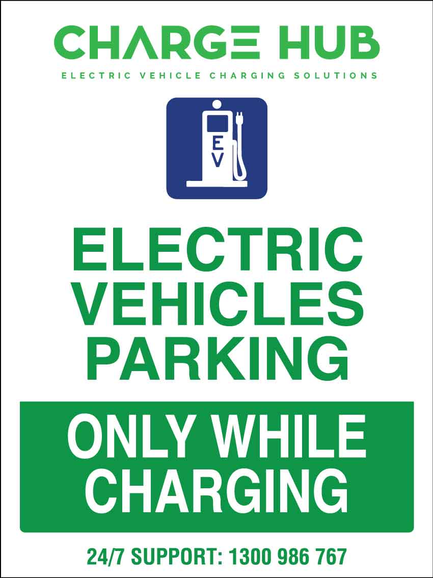 CH Charge Hub Electric Vehicle Parking Only While Charging Sign