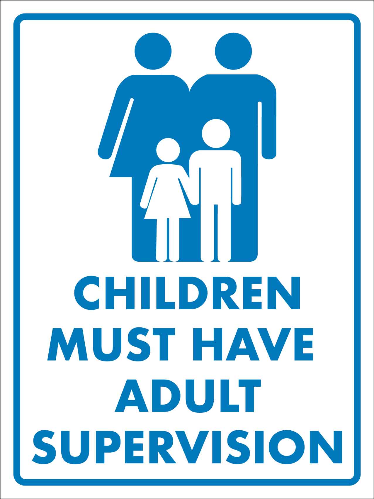 Children Must Have Adult Supervision Blue Sign