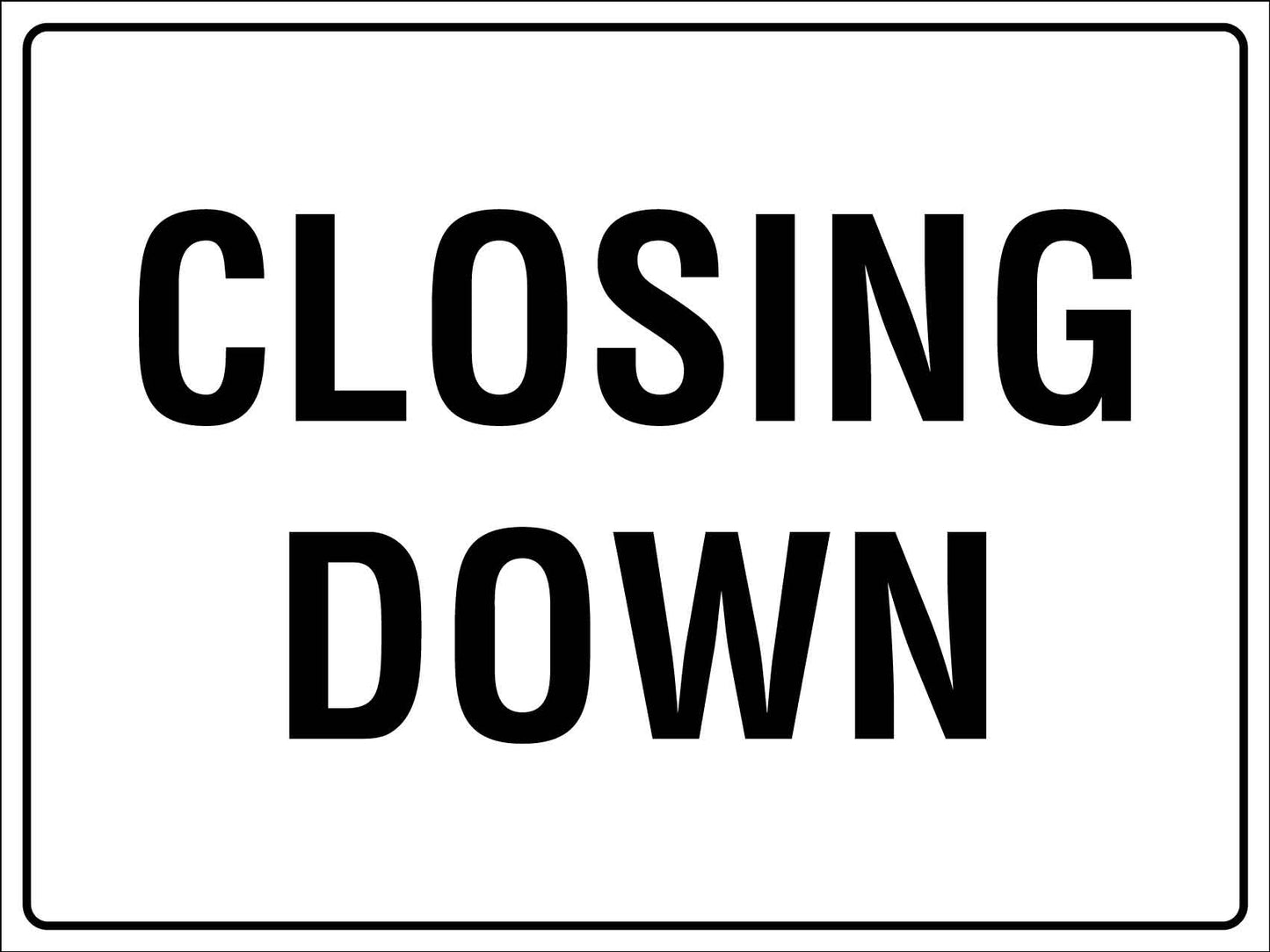 Closing Down Sign