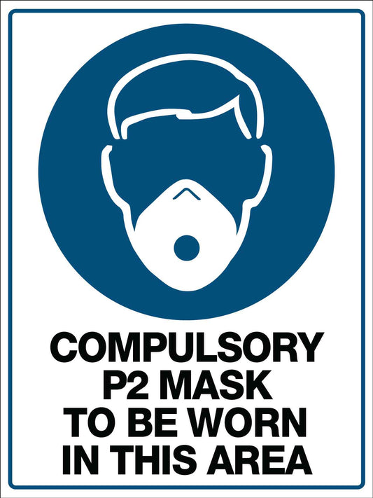 Compulsory P2 Mask To Be Worn in This Area Sign