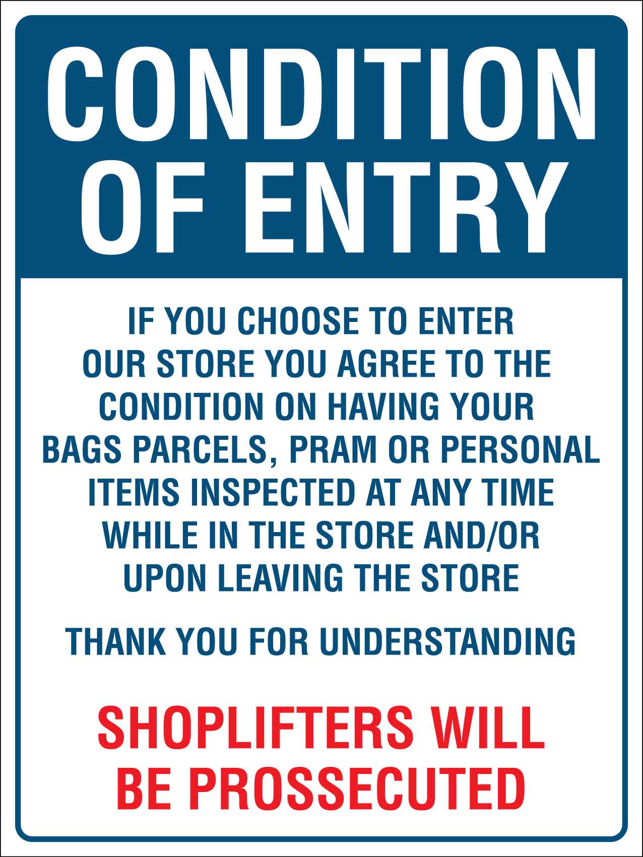 Condition Of Entry Sign – New Signs