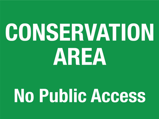 Conservation Area No Public Access Sign
