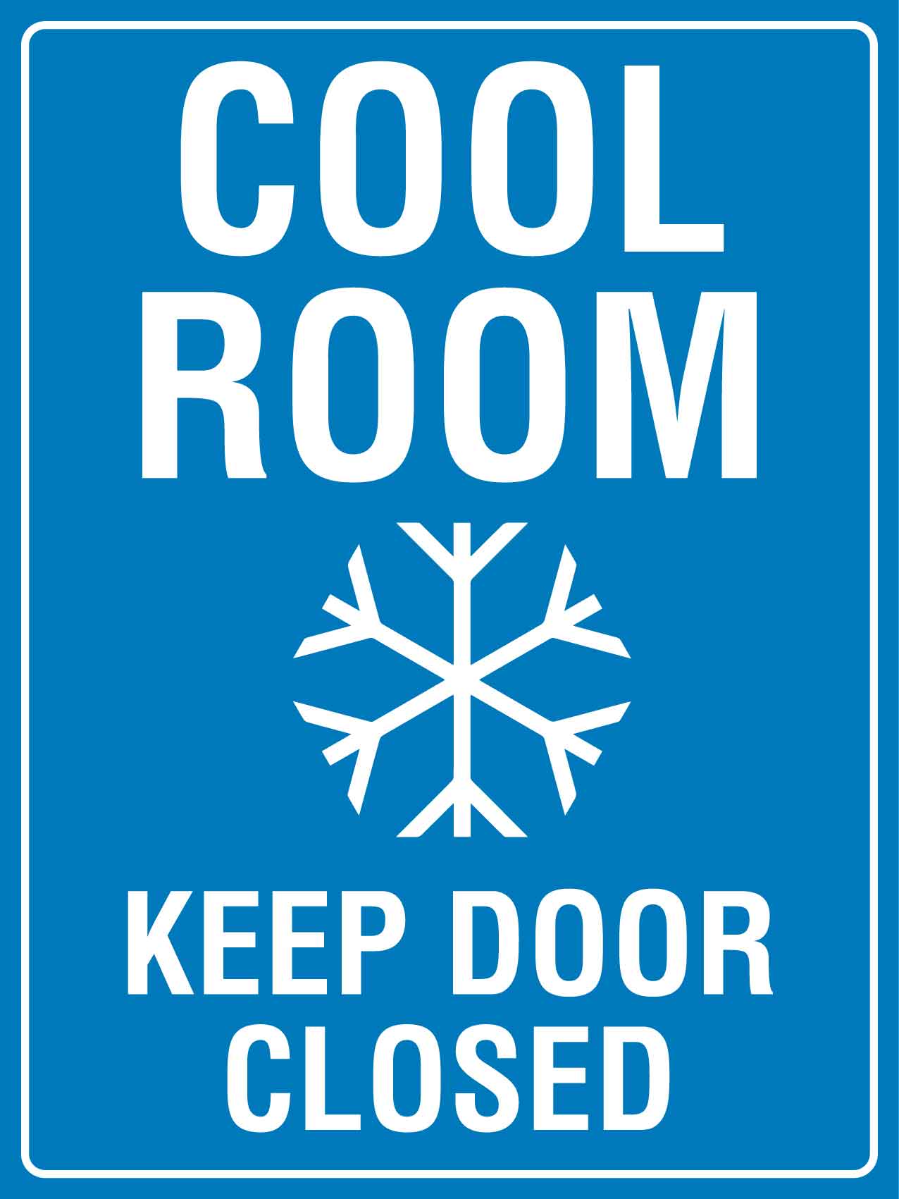 Cool Room Keep Door Closed Sign