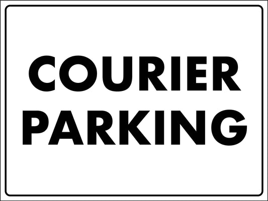 Courier Parking Sign