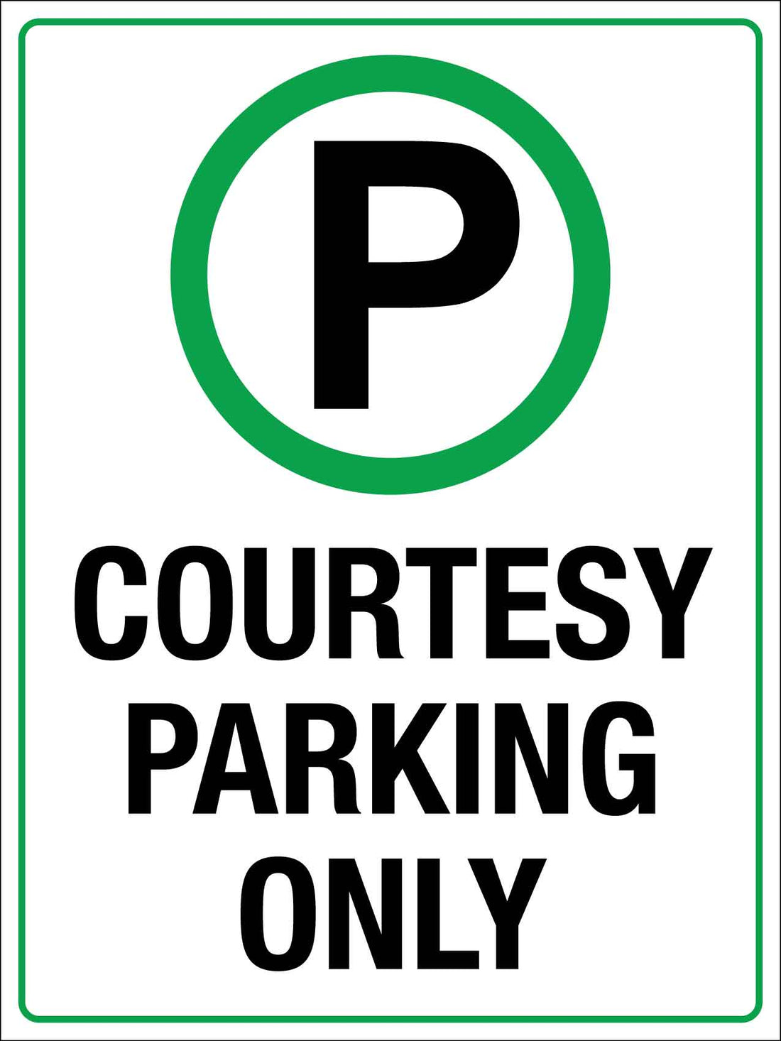 Courtesy Parking Only Sign – New Signs