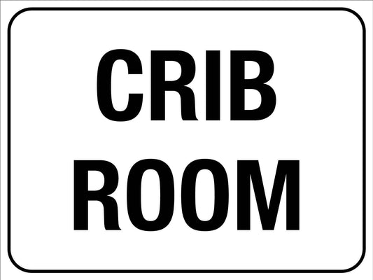 Crib Room Sign