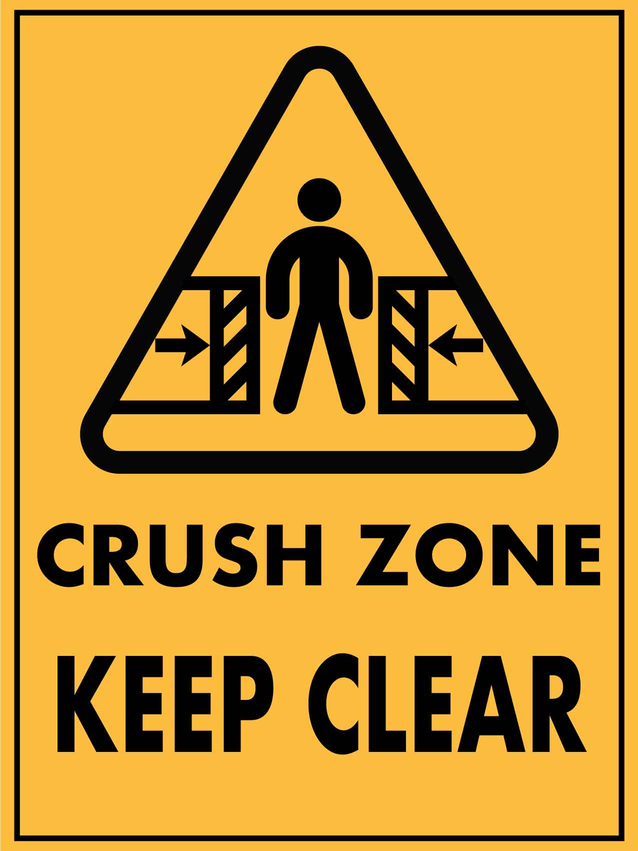 Crush Zone Keep Clear Sign