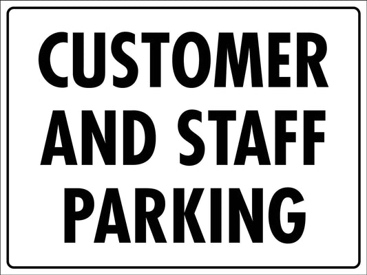 Customer And Staff Parking Sign