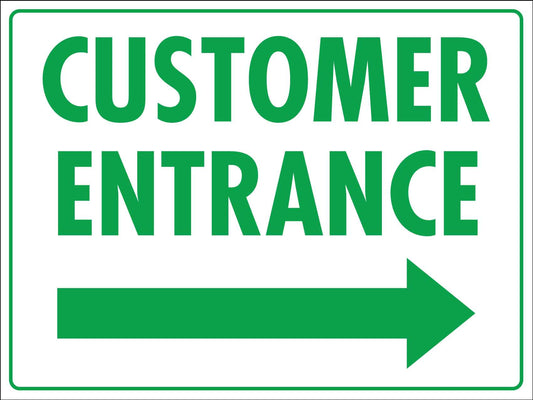 Customer Entrance Right Arrow Sign