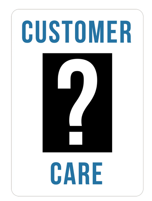 Customer Care Sign