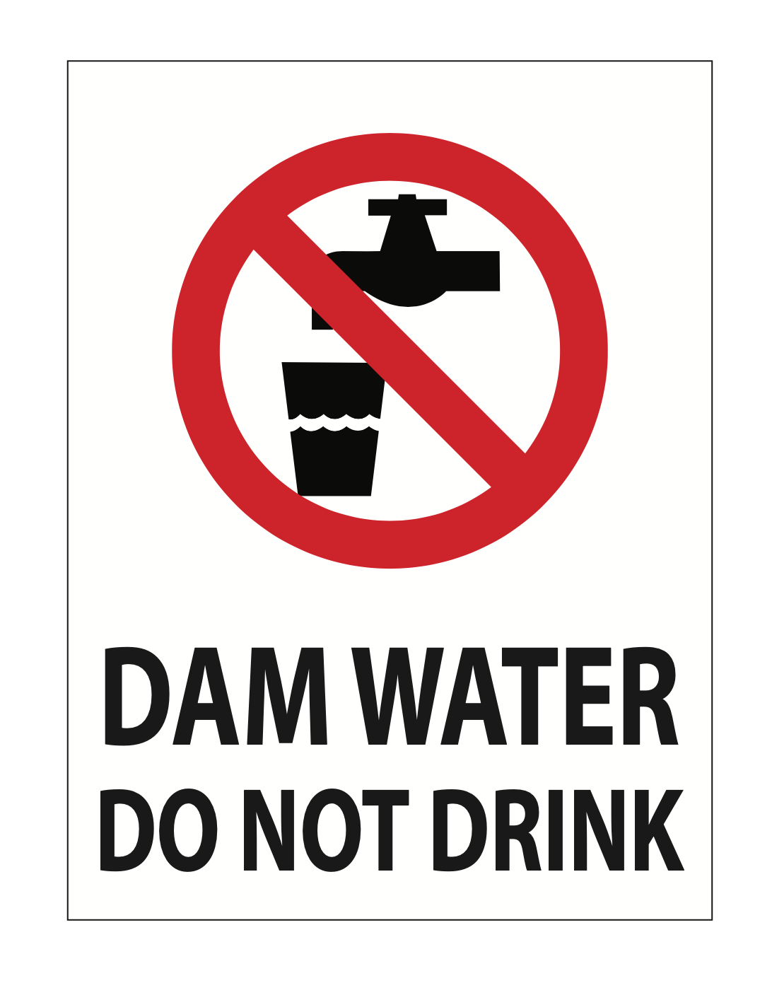 Dam Water Do Not Drink Sign