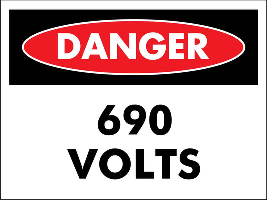 Danger 690 Volts Sign