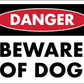 Danger Beware Of Dog Sign