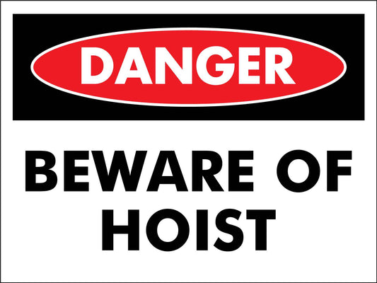 Danger Beware Of Hoist Sign