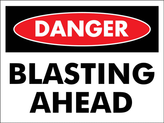 Danger Blasting Ahead Sign