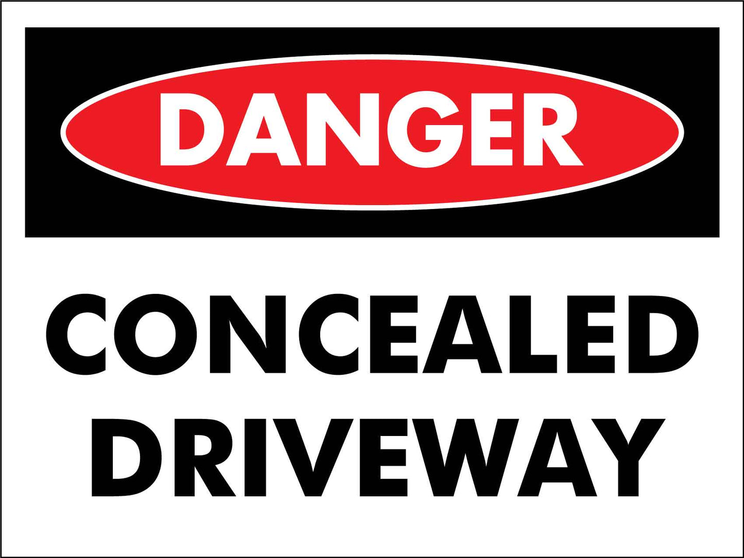 Danger Concealed Driveway Sign