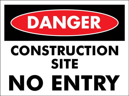 Danger Construction Site No Entry Sign
