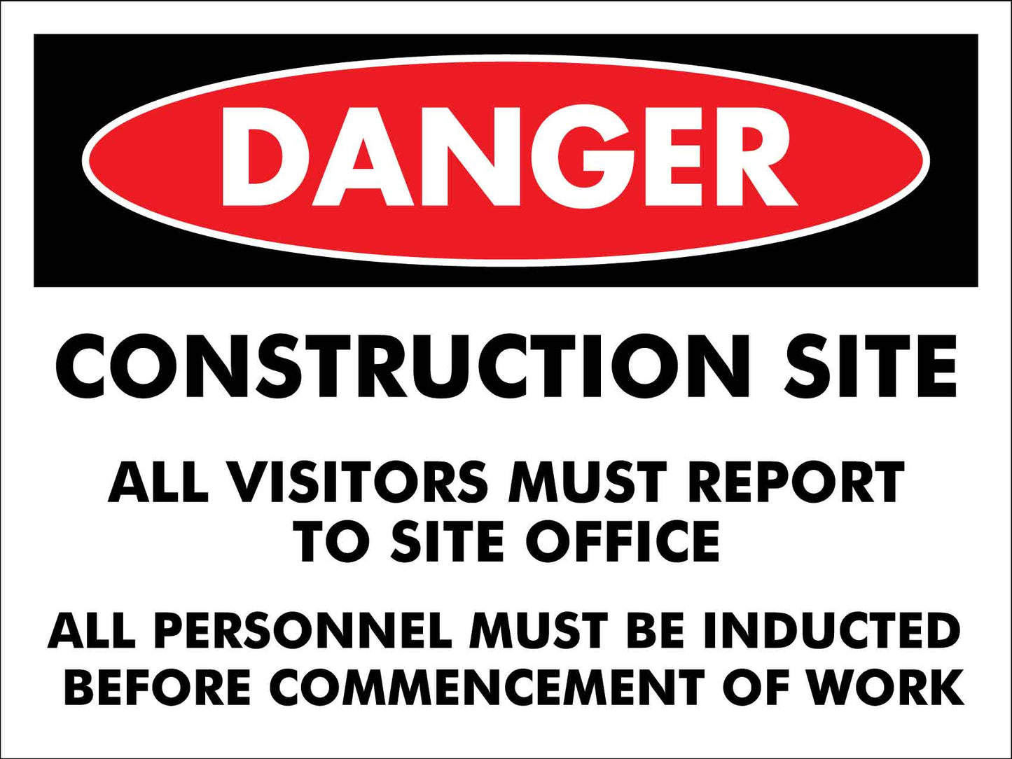 Danger Construction Site Report Sign