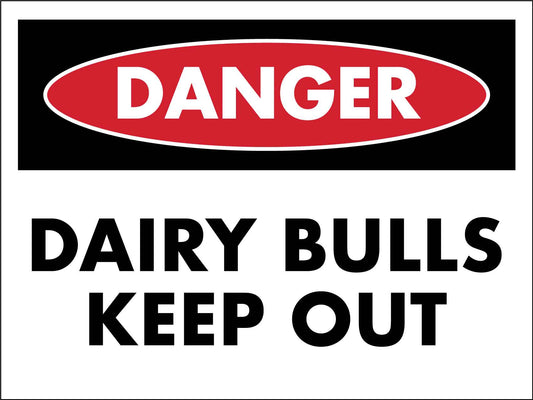 Danger Dairy Bulls Keep Out Sign