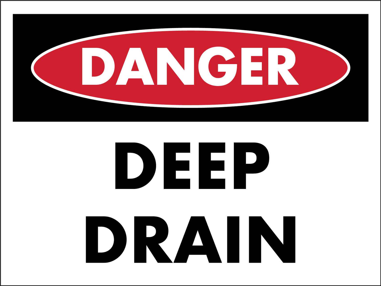 Danger Deep Drain Sign